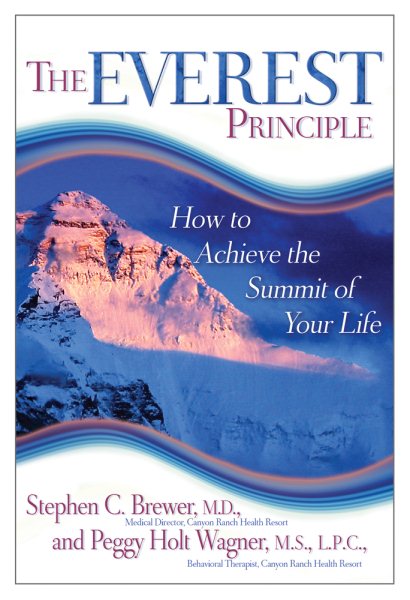 The Everest Principle: How to Achieve the Summit of Your Life cover