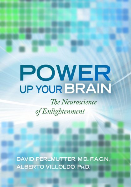 Power Up Your Brain: The Neuroscience of Enlightenment cover