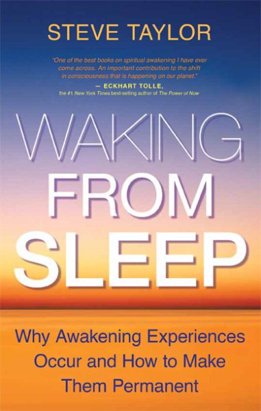 Waking From Sleep: Why Awakening Experiences Occur and How to Make Them Permanent cover