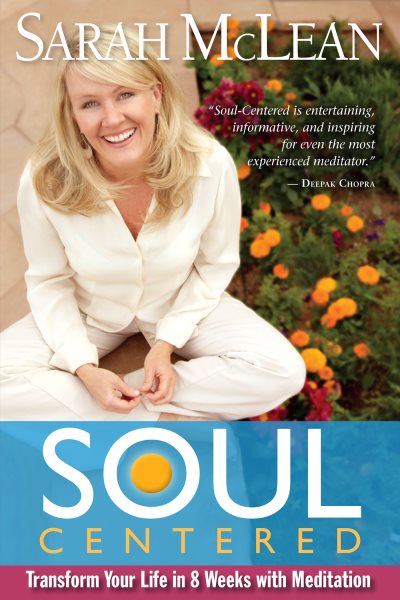 Soul-Centered: Transform Your Life in 8 Weeks with Meditation cover
