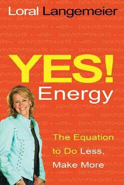 Yes! Energy: The Equation to Do Less, Make More cover