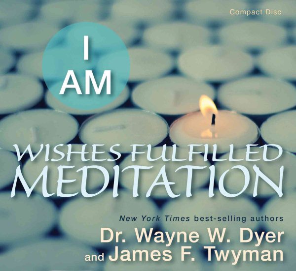 I AM Wishes Fulfilled Meditation cover
