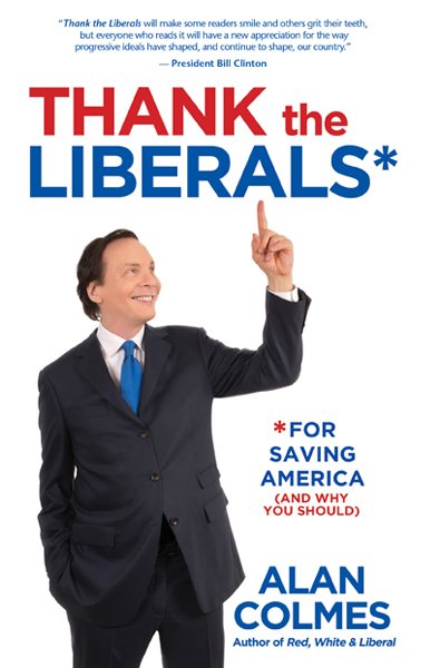 Thank The Liberals**For Saving America
