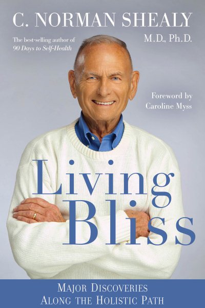 Living Bliss: Major Discoveries Along the Holistic Path cover