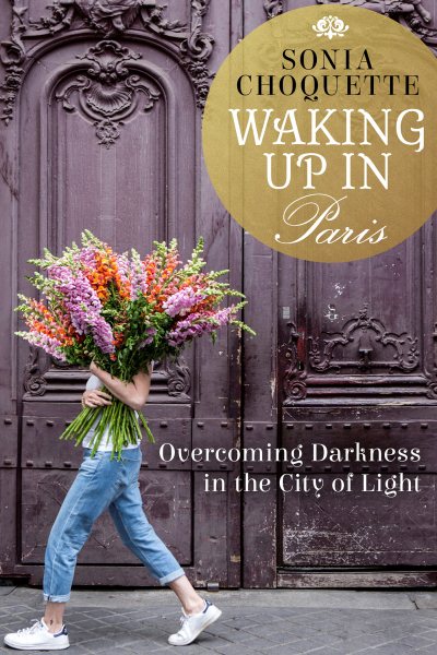 Waking Up in Paris: Overcoming Darkness in the City of Light cover