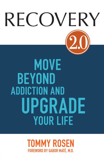 RECOVERY 2.0: Move Beyond Addiction and Upgrade Your Life cover