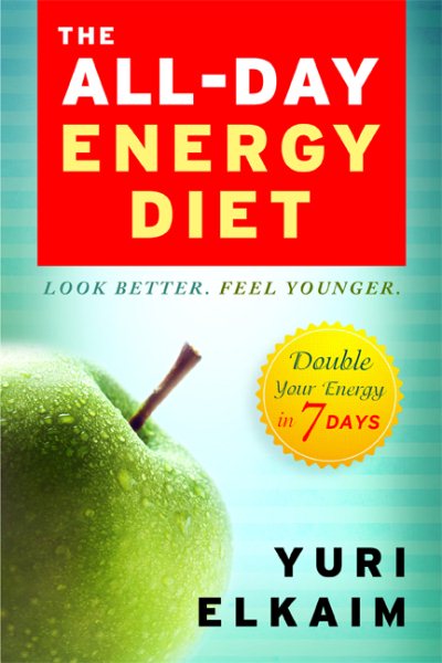 The All-Day Energy Diet: Double Your Energy in 7 Days cover