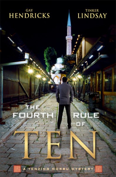 The Fourth Rule of Ten: A Tenzing Norbu Mystery (Tenzing Norbu Mysteries) cover