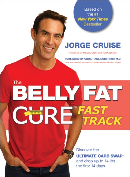 The Belly Fat Cure Fast Track: Discover the Ultimate Carb Swap and Drop Up to 14 lbs. the First 14 Days cover
