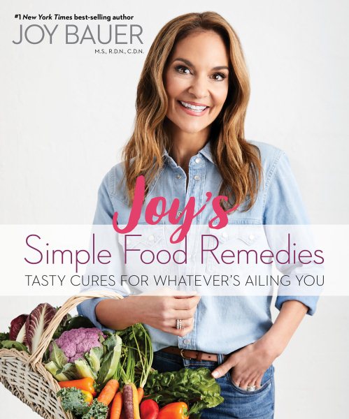 Joy's Simple Food Remedies: Tasty Cures for Whatever's Ailing You cover