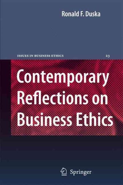Contemporary Reflections on Business Ethics (Issues in Business Ethics, 23) cover
