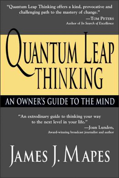 Quantum Leap Thinking: An Owner's Guide to the Mind cover