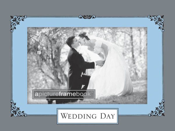Wedding Day: A Picture Frame Book (Picture Frame Books) cover