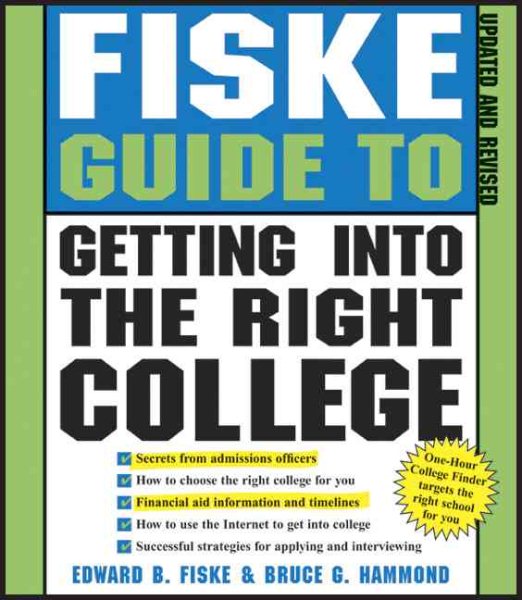 Fiske Guide to Getting Into the Right College, 2E