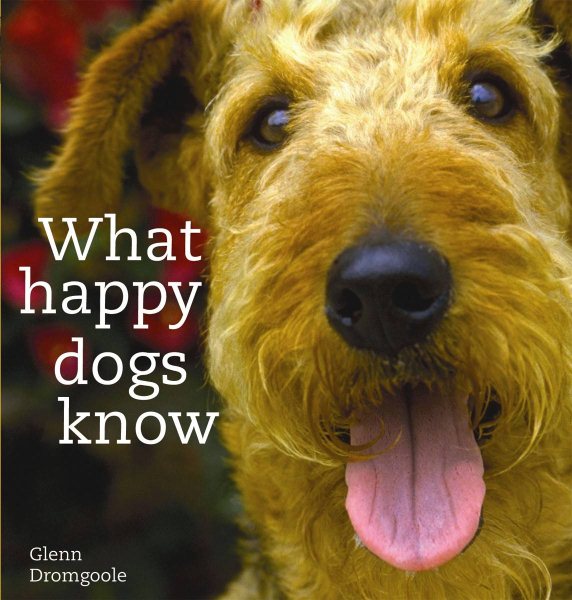 What Happy Dogs Know cover