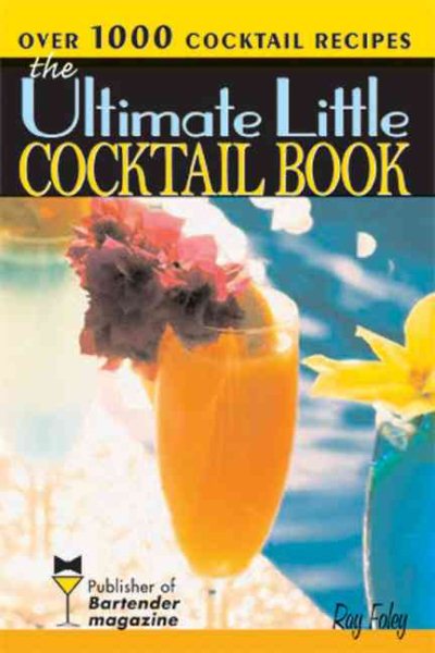 The Ultimate Little Cocktail Book (Bartender Magazine) cover