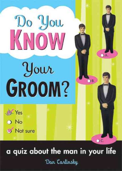 Do You Know Your Groom?: A Quiz About the Man in Your Life cover