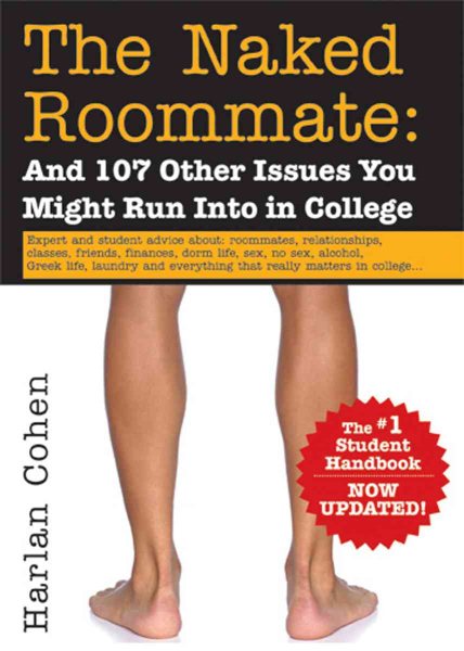The Naked Roommate: And 107 Other Issues You Might Run Into in College, 2nd Edition cover