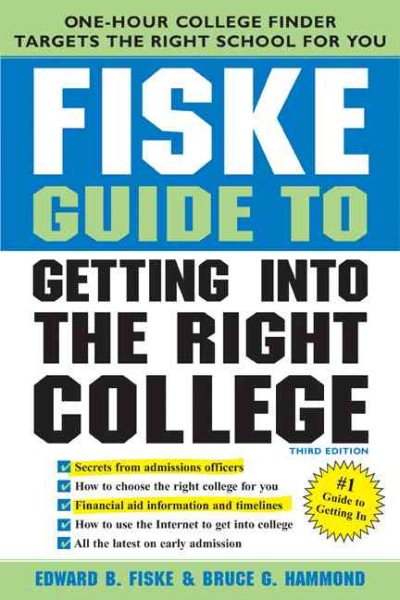 The Fiske Guide to Getting into the Right College cover