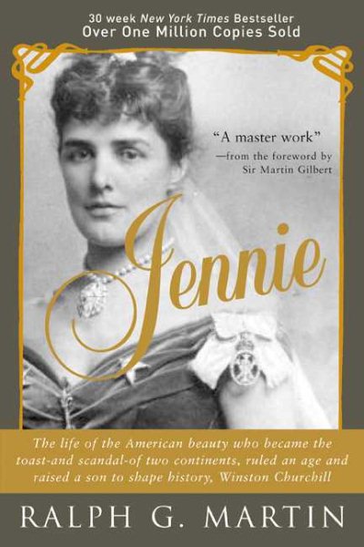 Jennie: The Life of Lady Randolph Churchill cover
