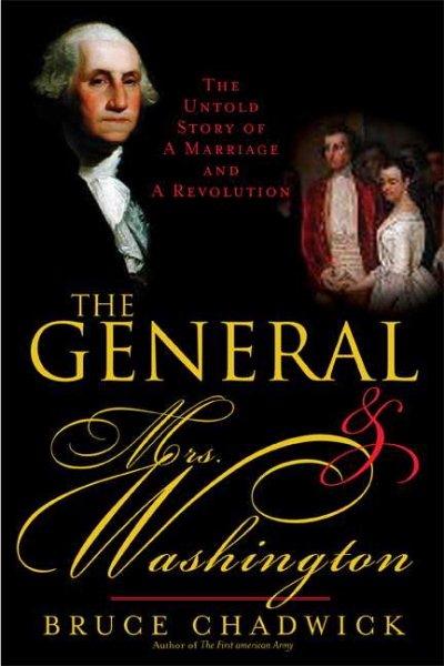 The General & Mrs. Washington: The Untold Story of a Marriage and a Revolution cover