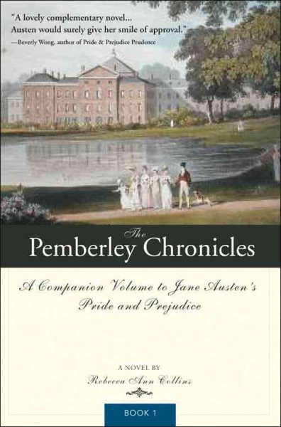 The Pemberley Chronicles: A Companion Volume to Jane Austen's Pride and Prejudice: Book 1 cover