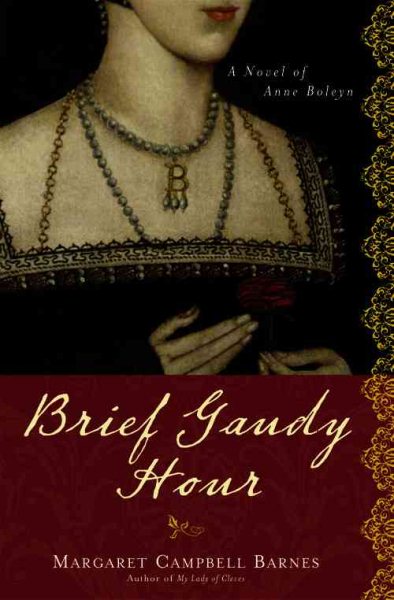 Brief Gaudy Hour: A Novel of Anne Boleyn cover