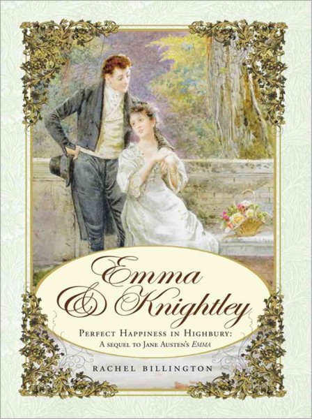 Emma & Knightley: Perfect Happiness in Highbury: A Sequel to Jane Austen's Emma cover
