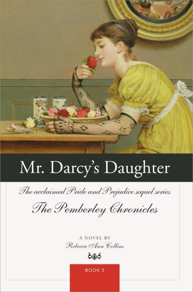 Mr. Darcy's Daughter: The acclaimed Pride and Prejudice sequel series (The Pemberley Chronicles) cover