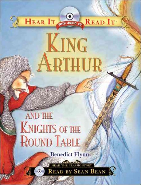King Arthur and the Knights of the Round Table (Hear It Read It Classics) cover