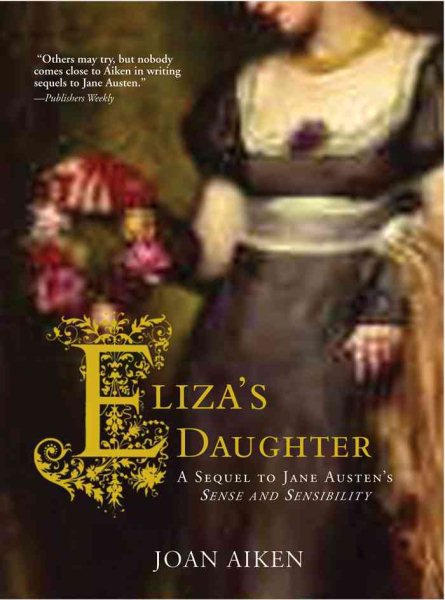 Eliza's Daughter: A Sequel to Jane Austen's Sense and Sensibility cover