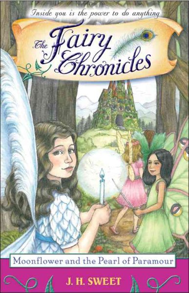 Moonflower and the Pearl of Paramour (Fairy Chronicles) cover