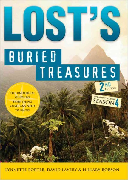 Lost's Buried Treasures, 2E: The Unofficial Guide to Everything Lost Fans Need to Know