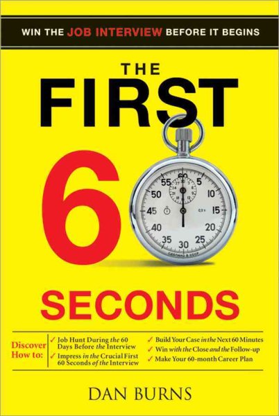 The First 60 Seconds: Win the Job Interview before It Begins cover