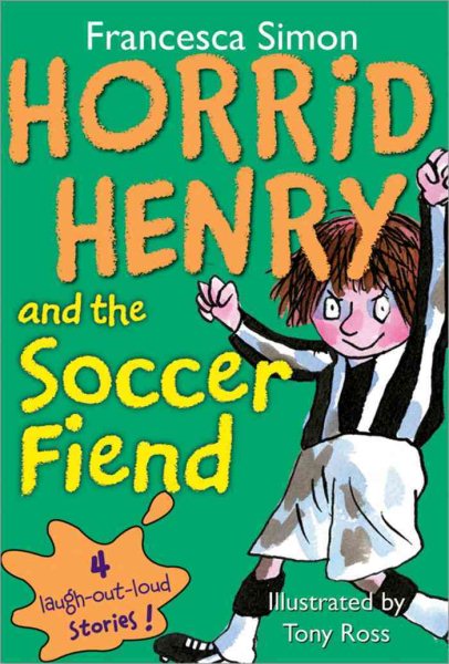 Horrid Henry and the Soccer Fiend cover