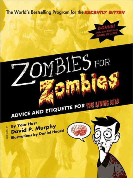 Zombies for Zombies: Advice and Etiquette for the Living Dead cover