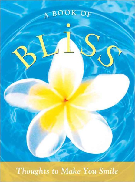 A Book of Bliss: Thoughts to Make You Smile cover