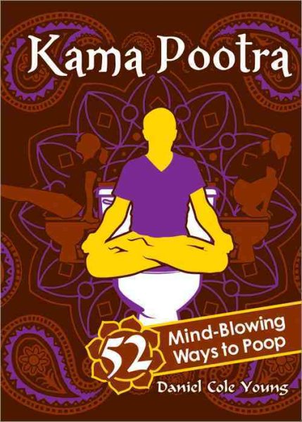 Kama Pootra: 52 Mind-Blowing Ways to Poop cover