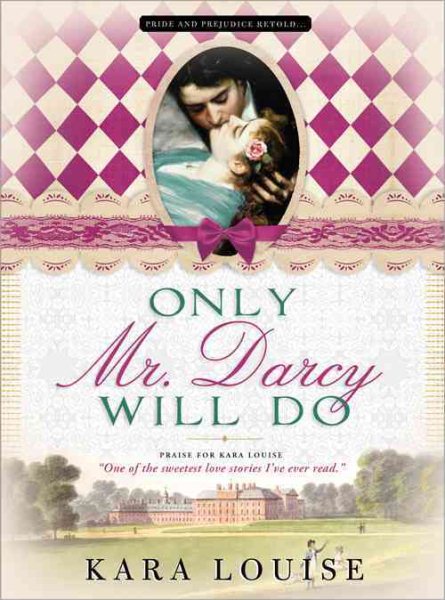 Only Mr. Darcy Will Do