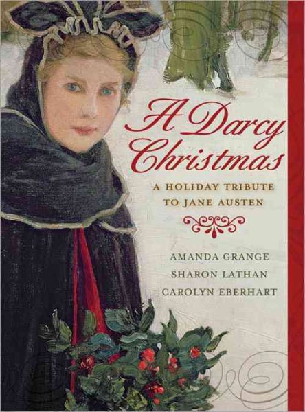 A Darcy Christmas: A Holiday Tribute to Jane Austen cover