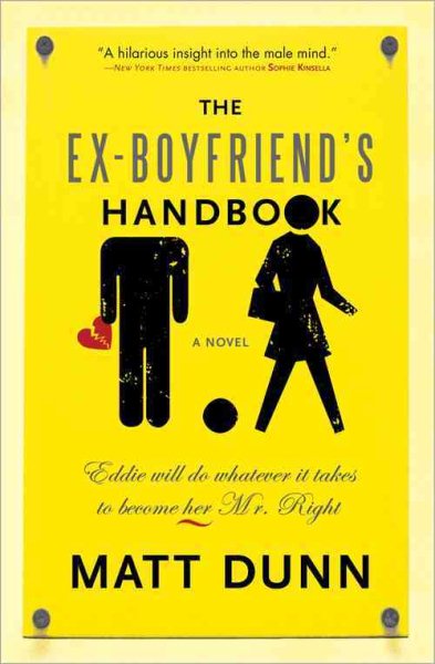 The Ex-Boyfriend's Handbook: Eddie will do whatever it takes to become her Mr. Right cover