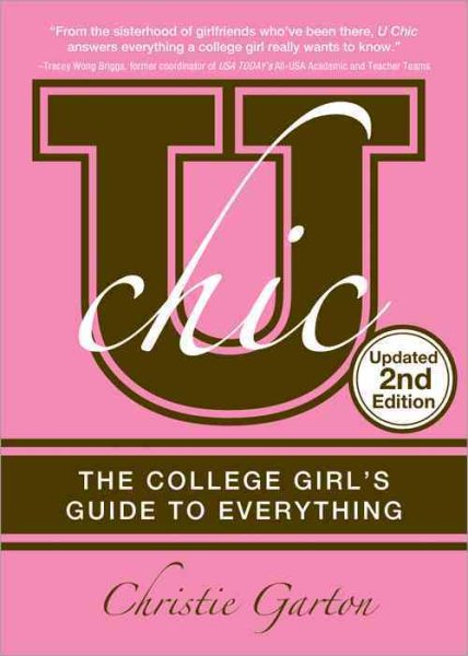 U Chic, 2E: The College Girl's Guide to Everything cover