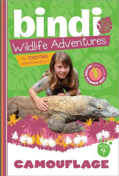 Camouflage: A Bindi Irwin Adventure (Bindi's Wildlife Adventures, 4)