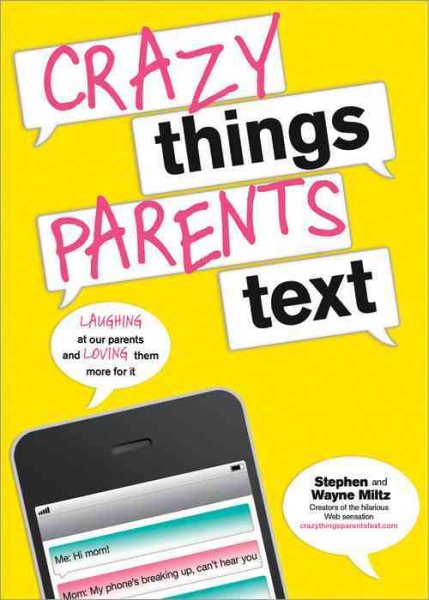 Crazy Things Parents Text cover