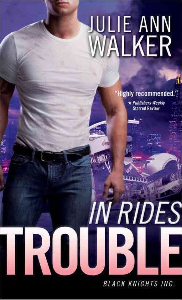 In Rides Trouble (Black Knights Inc., 2) cover