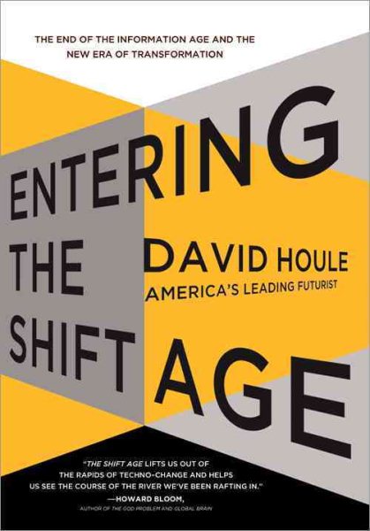Entering the Shift Age: The End of the Information Age and the New Era of Transformation cover