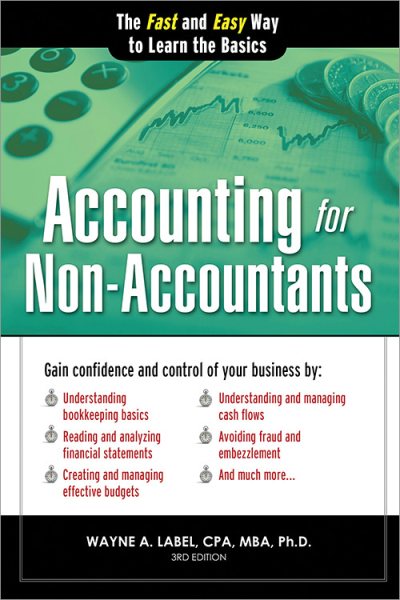 Accounting for Non-Accountants: Financial Accounting Made Simple for Beginners (Basics for Entrepreneurs and Small Business Owners) (Quick Start Your Business) cover