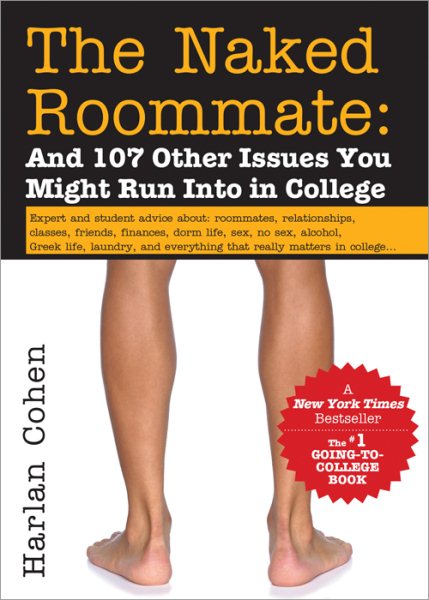 The Naked Roommate: And 107 Other Issues You Might Run Into in College (Naked Roomate) cover