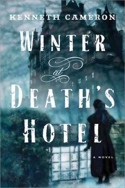 Winter at Death's Hotel: A Novel cover