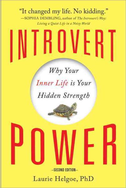 Introvert Power: Why Your Inner Life Is Your Hidden Strength cover
